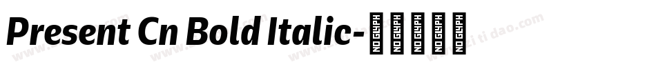 Present Cn Bold Italic字体转换